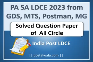 PA SA LDCE 2023 Question Paper with Answer Key from GDS, MTS, Postman, MG