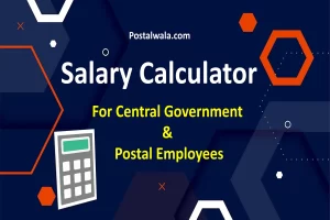 w Salary Calculator for Central Government and Postal Employees