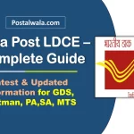 India Post LDCE 2026 - Complete Guide for GDS, PA/SA, Postman, MTS Exams