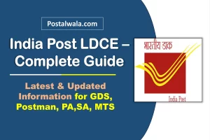 India Post LDCE 2026 - Complete Guide for GDS, PA/SA, Postman, MTS Exams
